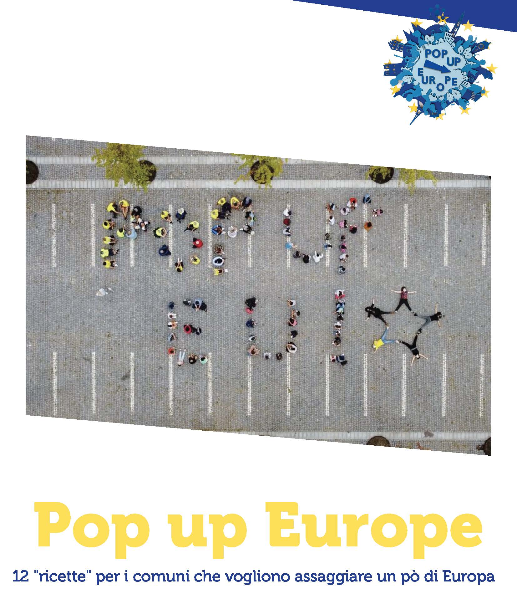 Progetto POP UP EUROPE – 12 “ricette” per i comuni che vogliono assaggiare un pò di Europa