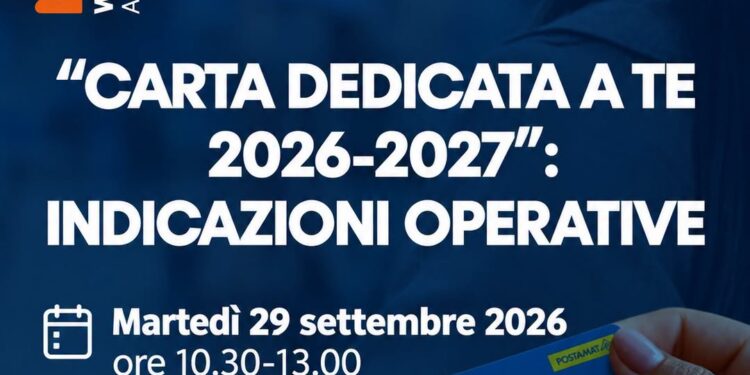 WEBINAR “Carta Dedicata a te 2026-2027” Martedì 29 settembre ore 10.30  – Iscrivetevi